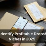 How to Identify Profitable Dropshipping Niches in 2025