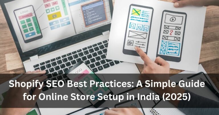 Shopify SEO Best Practices: A Simple Guide for Online Store Setup in India (2025)