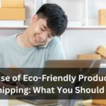 The Rise of Eco-Friendly Products in Dropshipping: What You Should Know